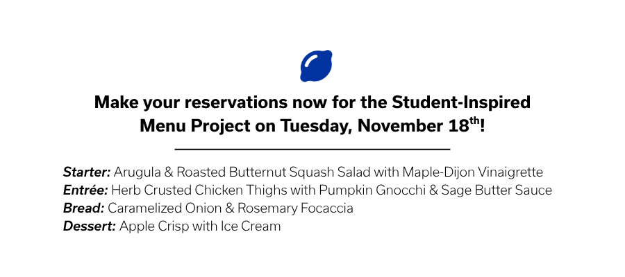 starter: arugula and roasted butternut squash salad with maple-dijon vinaigrette. entree: herb crusted chicken thighs with pumpkin gnocchi and sage butter sauce. Bread: caramelized onion and rosemary focaccia. Dessert: apple crisp with ice cream